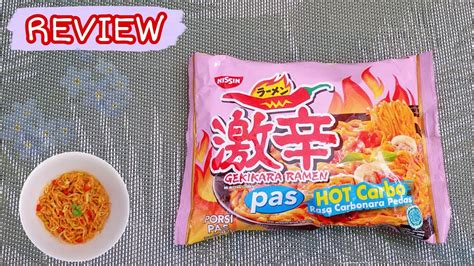 Review Gekikara Ramen Hot Carbo Rasa Carbonara Lebih Pedas Dari Samyang Youtube