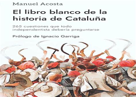 La Resistencia Catalana Presenta Su Nueva Obra El Libro Blanco De La