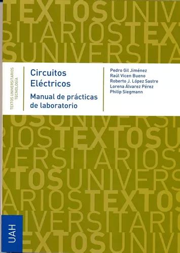 Libro Circuitos Elãctricos Manual De Prãcticas De Labo Envío gratis