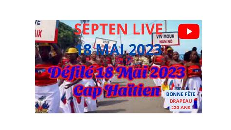 SEPTAN LIVE MARIANA 18 MAI FÊTE DRAPEAU CAP HAITIEN SEPTENTRIONAL D