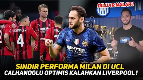 Pembalasan Calhanoglu Akui Skuad Inter Lebih Mengerikantak Seperti