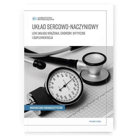 Układ sercowo naczyniowy Wydawnictwo Farmaceutyczne