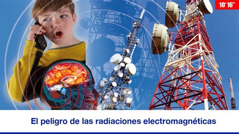 El Peligro De Las Radiaciones Electromagn Ticas Dsalud