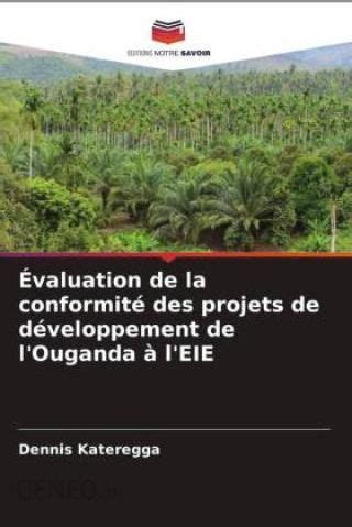 Valuation De La Conformit Des Projets De D Veloppement De L Ouganda