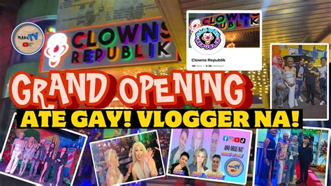 ATE GAY VLOG THE OPENING OF CLOWNS REPUBLIK COMEDY BAR MANG TV YouTube