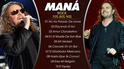 Mana Grandes Exitos Mana Éxitos Sus Mejores Canciones 30 Super Éxitos