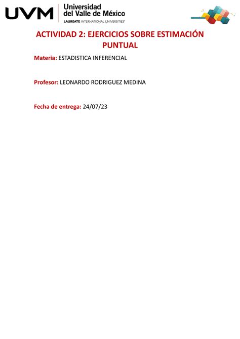 Actividad 2 Act 2 Estadística Inferencial Actividad 2 Ejercicios Sobre EstimaciÓn Puntual