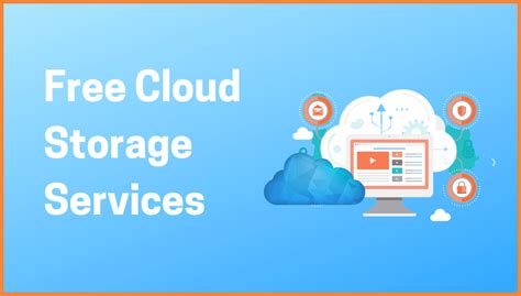 Free Cloud Storage Services to Store Data Online and Access Remotely