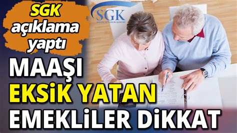 Maa Eksik Yatan Emekliler Dikkat Sgk A Klama Yapt