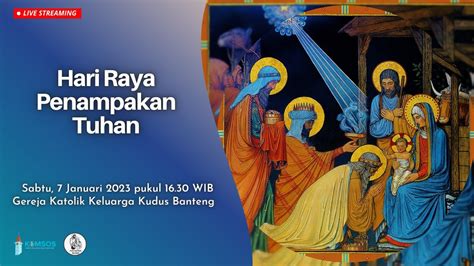 Perayaan Ekaristi Hari Raya Penampakan Tuhan Sabtu 7 Januari 2023