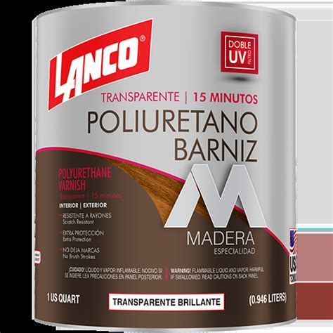 Barniz Poliuretano Brillante Transparente 15 Minutos Cuarto Lanco PV360