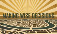 Making Wise Decisions Proverbs By Pastor Dan Walker