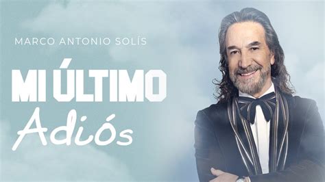 Marco Antonio Solís Mi último adiós Lyric video YouTube Music