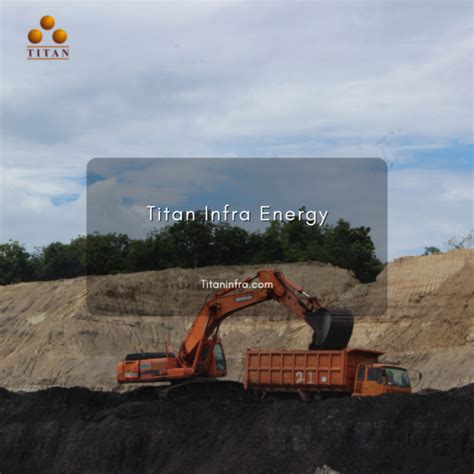 Mengenal Pt Titan Infra Energy Dan Karir Operator Alat Berat Di