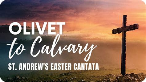 Good Friday Cantata Easter At St Andrew S Youtube