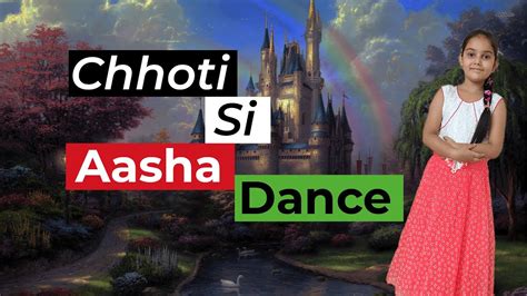 Chhoti Si Aasha Dance By Aaradhya Verma Youtube