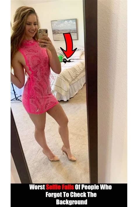 Worst Selfie Fails Of People Who Forgot To Check The Background Selfie Fail Girls Showing Off