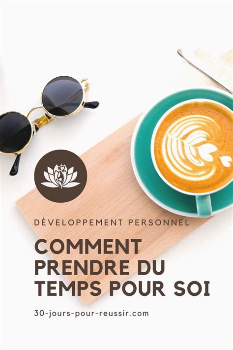 Conseils Pour Prendre Du Temps Pour Soi Artofit