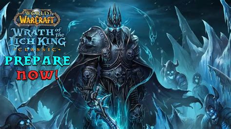 How To Get Ready For Wrath Of The Lich King Classic Youtube