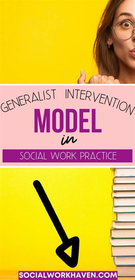 Generalist Intervention Model In Social Work Practice Social Work Haven