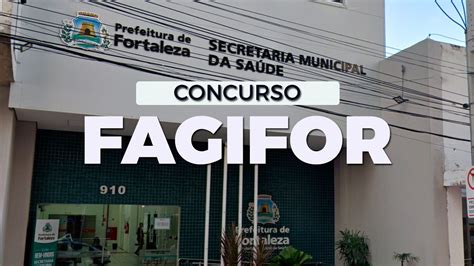 Concurso FAGIFOR Fortaleza CE abre 2 241 vagas na saúde