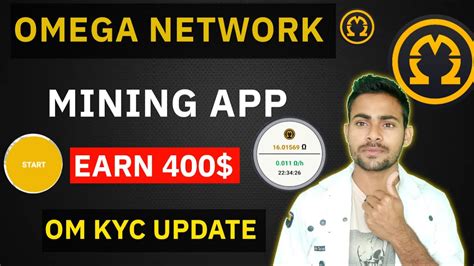 Omega Network Kyc Update Omega Network Mining Account Free Mobile