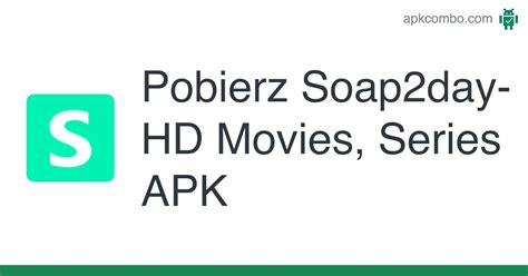 Soap2day Hd Movies Series Apk Android App Pobierz Bezpłatnie