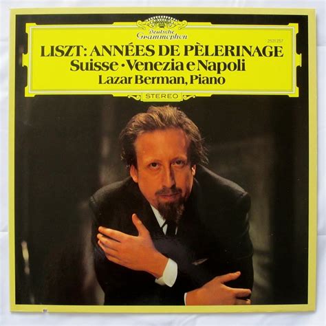 Franz Liszt Lazar Berman Liszt Annees De Pelerinage Suisse