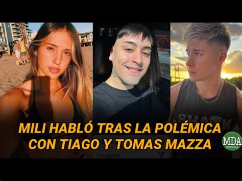 Mili Rompi El Silencio Tras La Pol Mica Entre Tiago Y Tom S Mazza