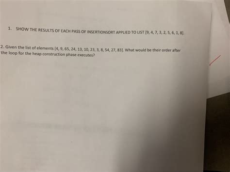 Solved Show The Results Of Each Pass Of Insertionsort Chegg