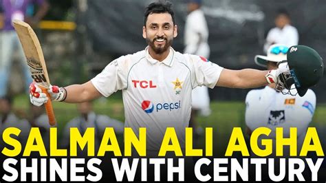 Historic Moments For Salman Ali Agha Shines With First Test Century