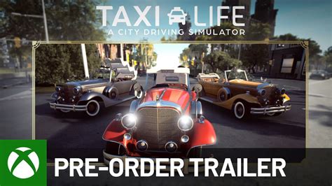 Taxi Life A City Driving Simulator Pre Order Trailer YouTube