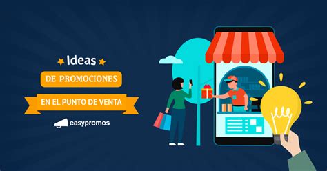 Promociones En El Punto De Venta Ideas Con Easypromos