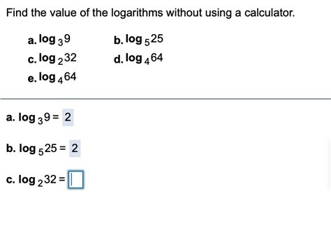 Solved Find The Value Of The Logarithms Without Using A Chegg