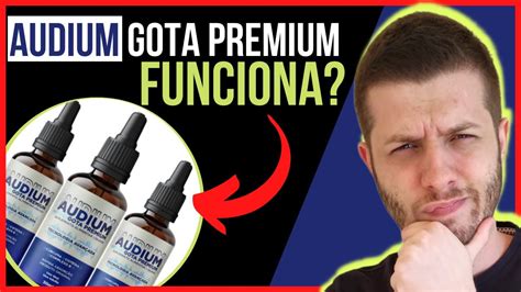 Audium Gota Premium Bom Saiba Todos Os Detalhes Antes De Comprar