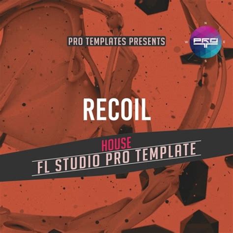 Stream Recoil FL Studio Pro Template By Logic Pro X Templates Listen