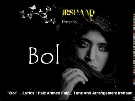 Bol Ki Lab Azad Hain Tere Lyrics Faiz Ahmed Faiz Irshaad