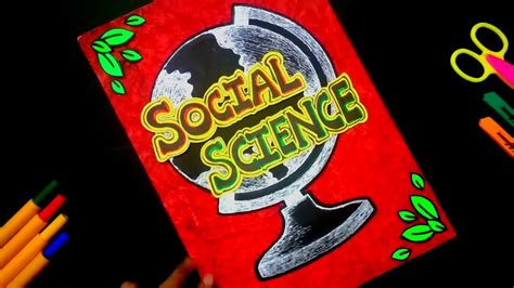 How To Make Social Science Cover Page For Project File Social Science