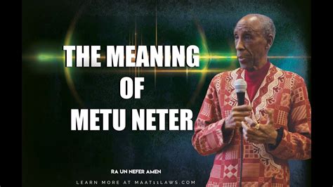 Ra Un Nefer Amen Reveals The Meaning Of Metu Neter Youtube