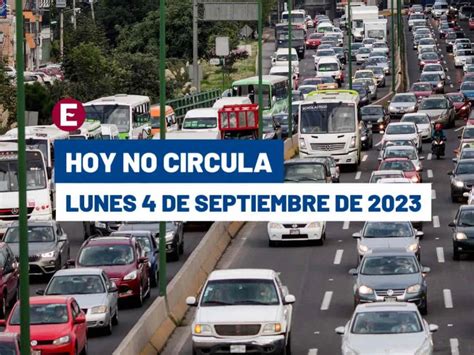 Hoy No Circula Lunes 4 De Septiembre De 2023 En CDMX Y Edomex