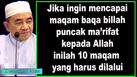 Jika Ingin Mencapai Maqam Baqa Billah Puncak Marifat Kepada Allah