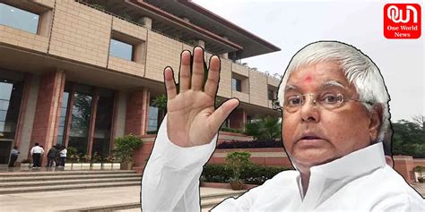 Delhi Court Summons Lalu Prasad Yadav In Land For Job Scam