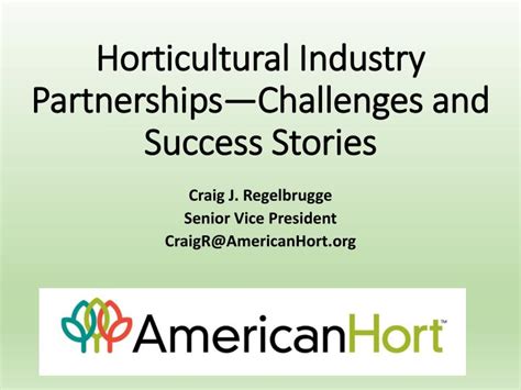 Ppt Horticultural Industry Partnershipschallenges And Success