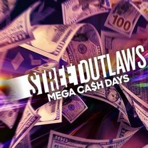 Street Outlaws Mega Cash Days Rotten Tomatoes