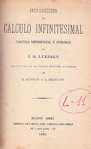 INTRODUCCION AL CALCULO INFINITESIMAL Cálculo diferencial e integral