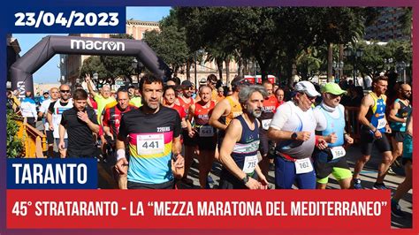 Taranto Strataranto La Mezza Maratona Del Mediterraneo