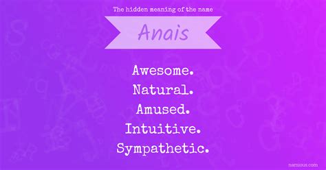 The Hidden Meaning Of The Name Anais Namious