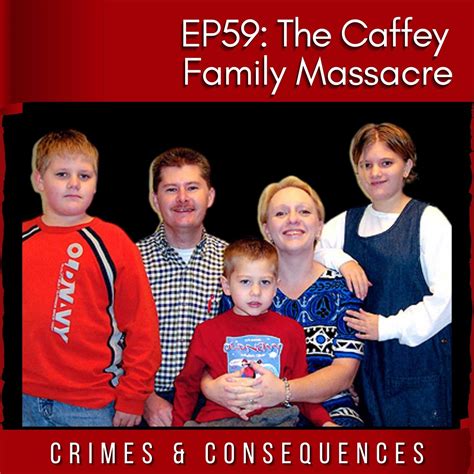 The Caffey Massacre – Murder – Crimes and Consequences Podcast Listen
