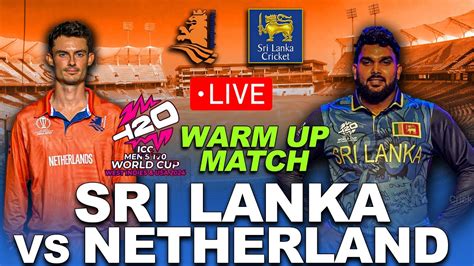 Live Sri Lanka Vs Netherland Warm Up Match T World Cup