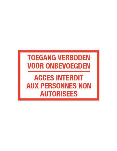 Toegang Verboden Voor Onbevoegden Bord Met Tekst